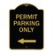 Signmission Permit Parking With Left Arrow, Black & Gold Aluminum Architectural Sign, 18" x 24", BG-1824-23327 A-DES-BG-1824-23327 - alternate 1